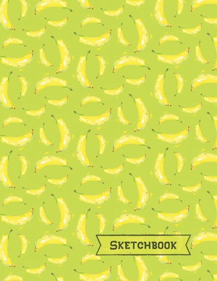 Bananas Sketchbook: Banana Gifts: Blank Drawing Paper Sketch Book: Large Notebook for Doodling or Sketching 8.5" x 11" - Publishings, Creabooks, and It, Just Doodle