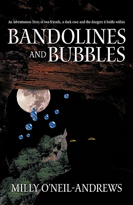 Bandolines and Bubbles - O'Neil-Andrews, Milly