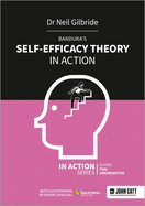 Bandura's Self-Efficacy Theory in Action