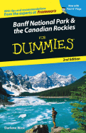 Banff National Park & the Canadian Rockies for Dummies
