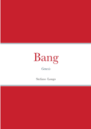 Bang - Genesis