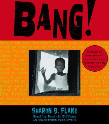 Bang! - Flake, Sharon G, and Hoffman, Dominic (Read by)