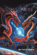 Bangalors: Dragon War