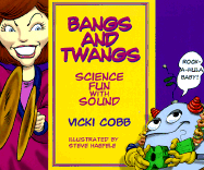 Bangs and Twangs: Science Fun with Sound