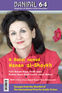 Banipal 64 A Rebel Named Hanan Al-Shaykh