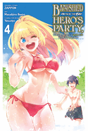 Banished from the Hero's Party, I Decided to Live a Quiet Life in the Countryside, Vol. 7 (Light Novel)