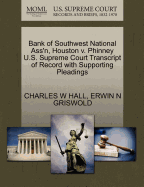 Bank of Southwest National Ass'n, Houston V. Phinney U.S. Supreme Court Transcript of Record with Supporting Pleadings