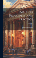 Banking Principles and Practice; Volume 4