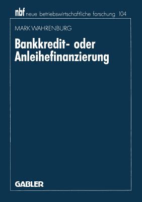 Bankkredit- Oder Anleihefinanzierung - Wahrenburg, Mark