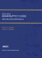 Bankruptcy Code: And Related Materials