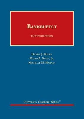 Bankruptcy - Bussel, Daniel J., and Jr., David A. Skeel,, and Harner, Michelle M.