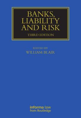 Banks, Liability and Risk - Blair, William (Editor)