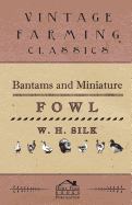 Bantams And Miniature Fowl