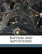 Baptism and Baptisteries