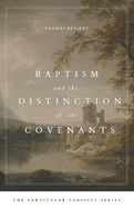 Baptism and the Distinction of the Covenants