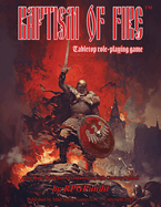 Baptism of Fire: Core rules book for adventuring in 11th Century Poland