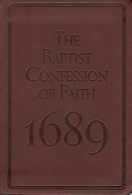 Baptist Confession of Faith 1689 - Various