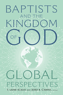 Baptists and the Kingdom of God: Global Perspectives