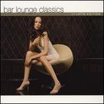 Bar Lounge Classics (Latin Edition)