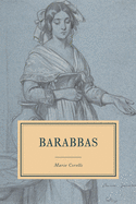 Barabbas: A Dream of the World's Tragedy