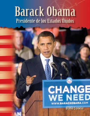 Barack Obama: Presidente de Los Estados Unidos - Conklin, Blane