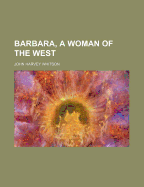 Barbara, a Woman of the West