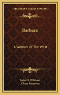 Barbara: A Woman of the West