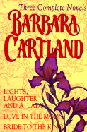 Barbara Cartland: Three Complete Novels