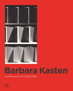 Barbara Kasten: Architecture & Film (2015-2020)