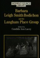 Barbara Leigh Smith Bodichon and the Langham Place Group - Bodichon, Barbara Leigh Smith