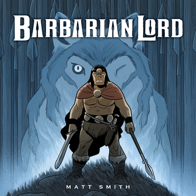 Barbarian Lord - Smith, Matt, Dr.