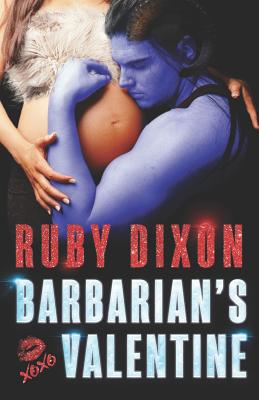 Barbarian's Valentine: A Slice of Life Novella - Dixon, Ruby