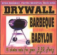 Barbeque Babylon - Stan Ridgway/Drywall