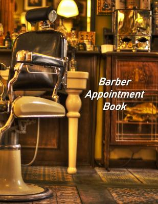 Barber Appointment Book: Hourly Appointment Book - Johnson, Beth