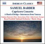 Barber: Capricorn Concerto; A Hand of Bridge; Intermezzo from Vanessa