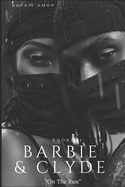 Barbie and Clyde: On The Run