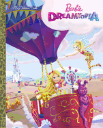 Barbie Dreamtopia Big Golden Book (Barbie Dreamtopia)