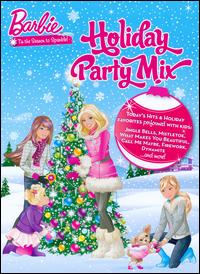 Barbie: Holiday Party Mix - Barbie