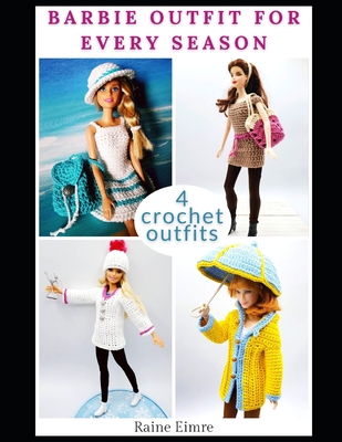 Barbie Outfit For Every Season - Eimre, Raine