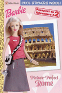 Barbie Passport Book #2: Picture-Perfect Rome