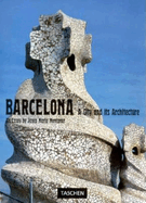 Barcelona: A City and Its Architecture