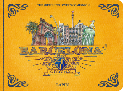 Barcelona - Original: The Sketching Lover's Companion - Lapin, Libro di