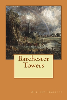 Barchester Towers - Bates, Philip (Editor), and Trollope, Anthony