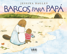 Barcos Para Papa / Boats for Papa
