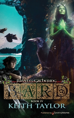 Bard IV: Ravens' Gathering - Taylor, Keith