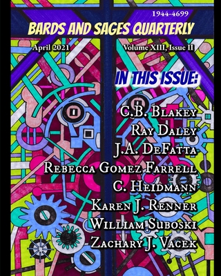 Bards and Sages Quarterly (April 2021) - Farrell, Rebecca Gomez, and Renner, Karen J, and Blakey, C B