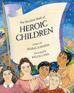 Barefoot Book of Heroic Children