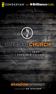 Barefoot Church: Serving the Least in a Consumer Culture