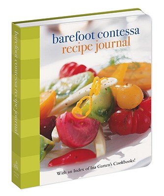 Barefoot Contessa Recipe Journal: With an Index of Ina Garten's Cookbooks - Garten, Ina