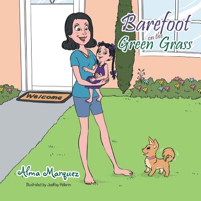 Barefoot on the Green Grass - Marquez, Alma